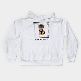 Woof Ya Doin’? Kids Hoodie